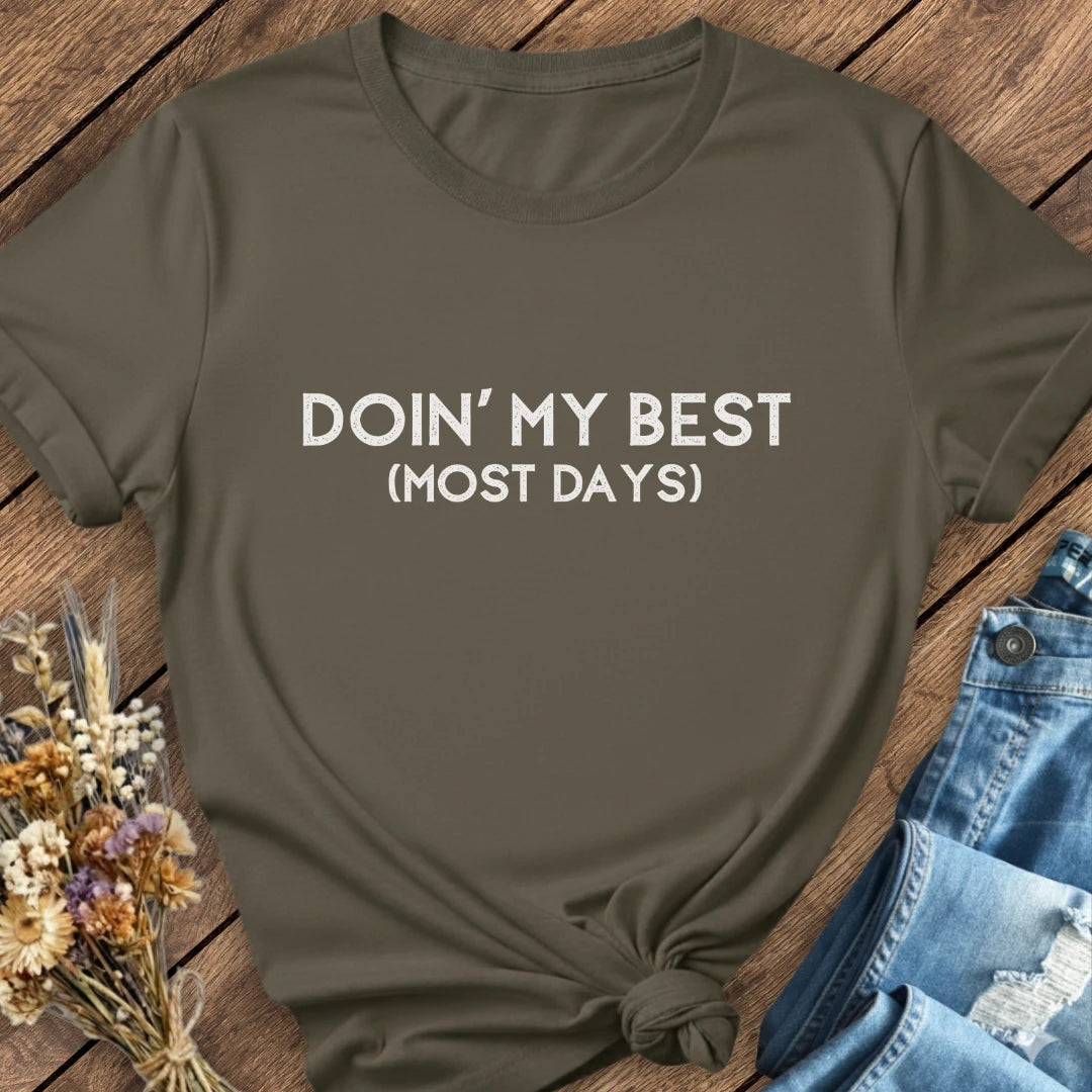Doin' My Best Tee