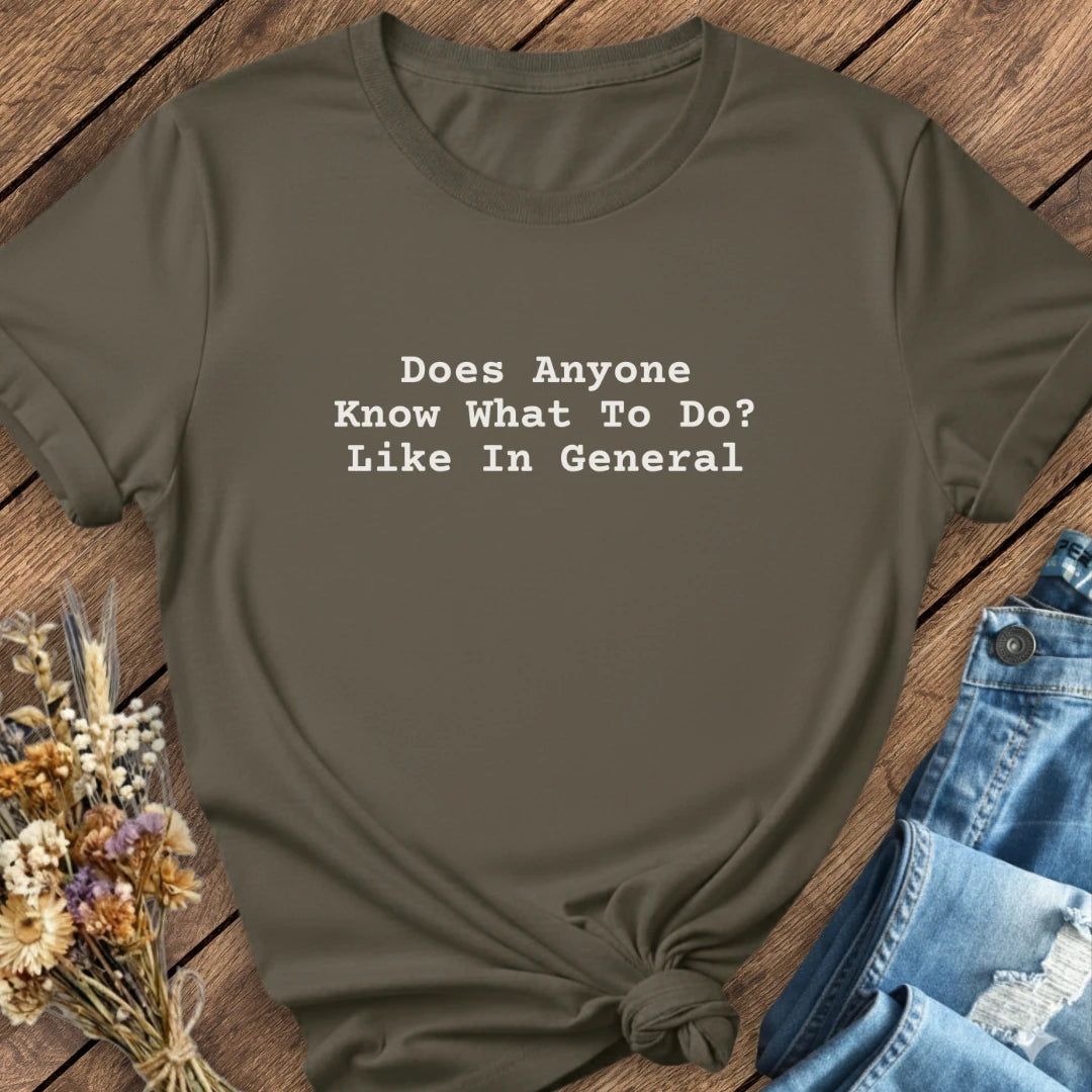 Does Anyone Know Tee