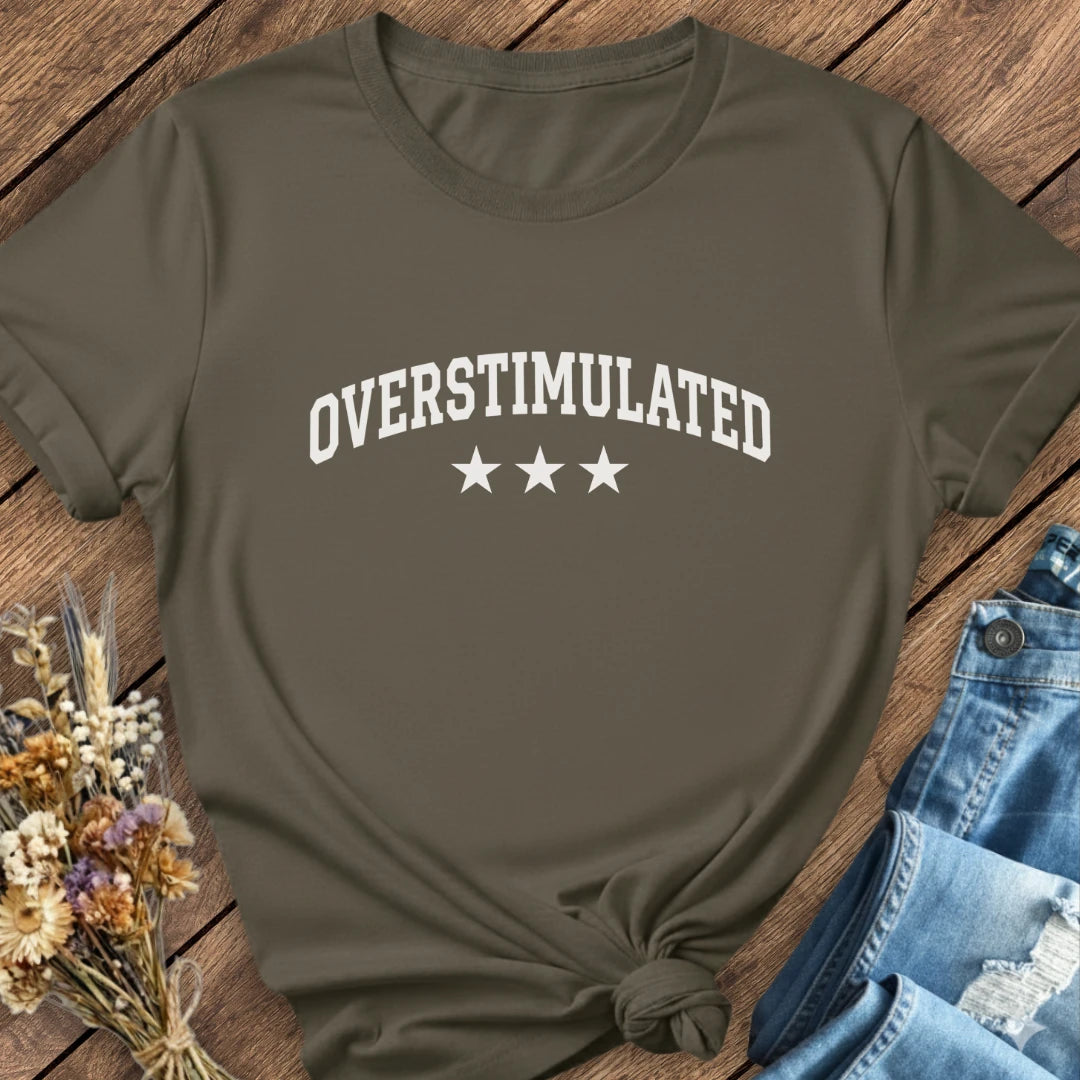 Overstimulated Tee