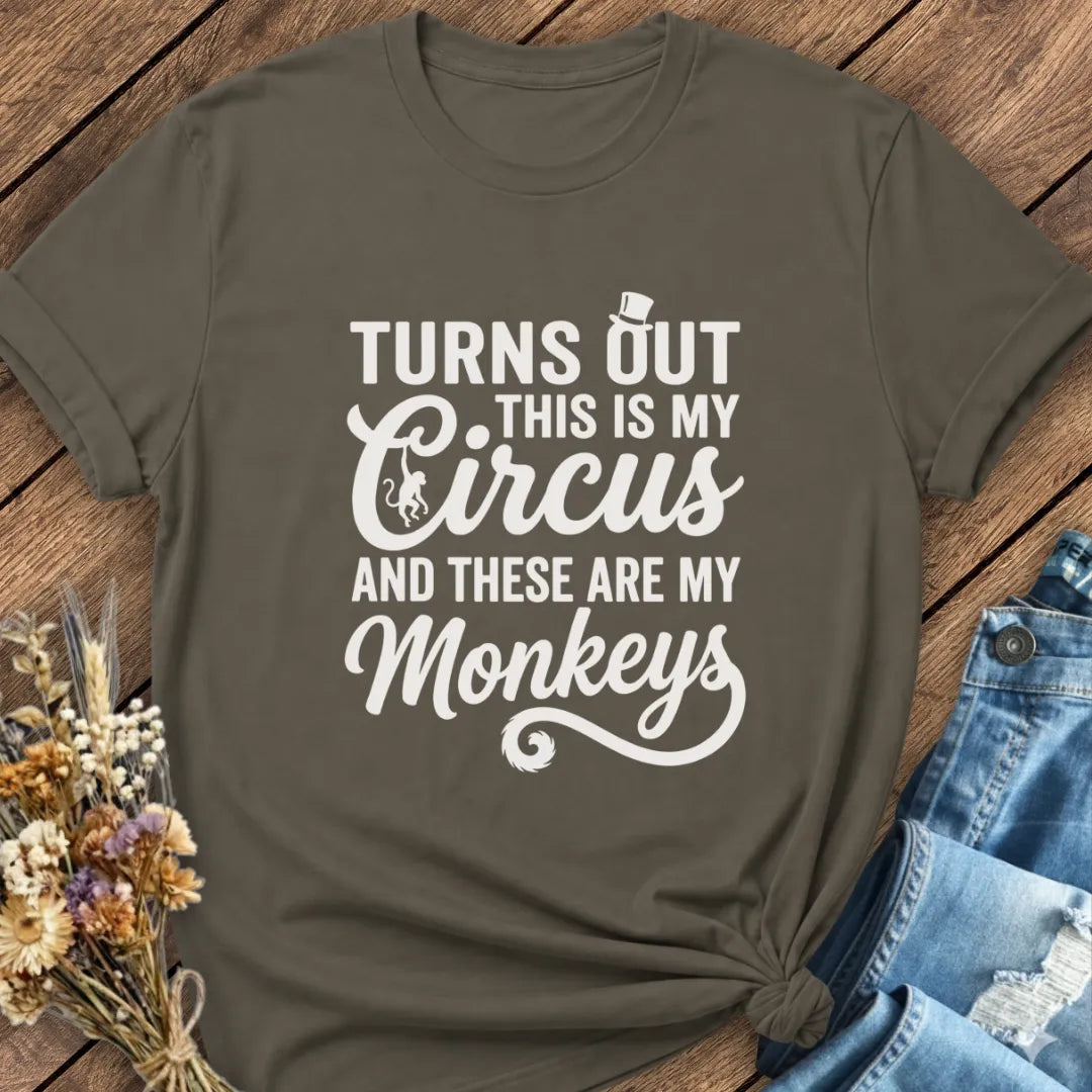 My Circus, My Monkeys Tee