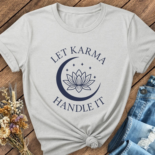 Let Karma Handle It Tee
