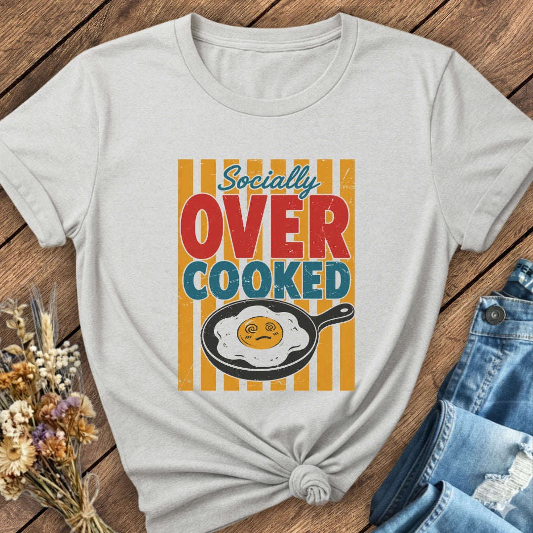 Socially Overcooked Tee