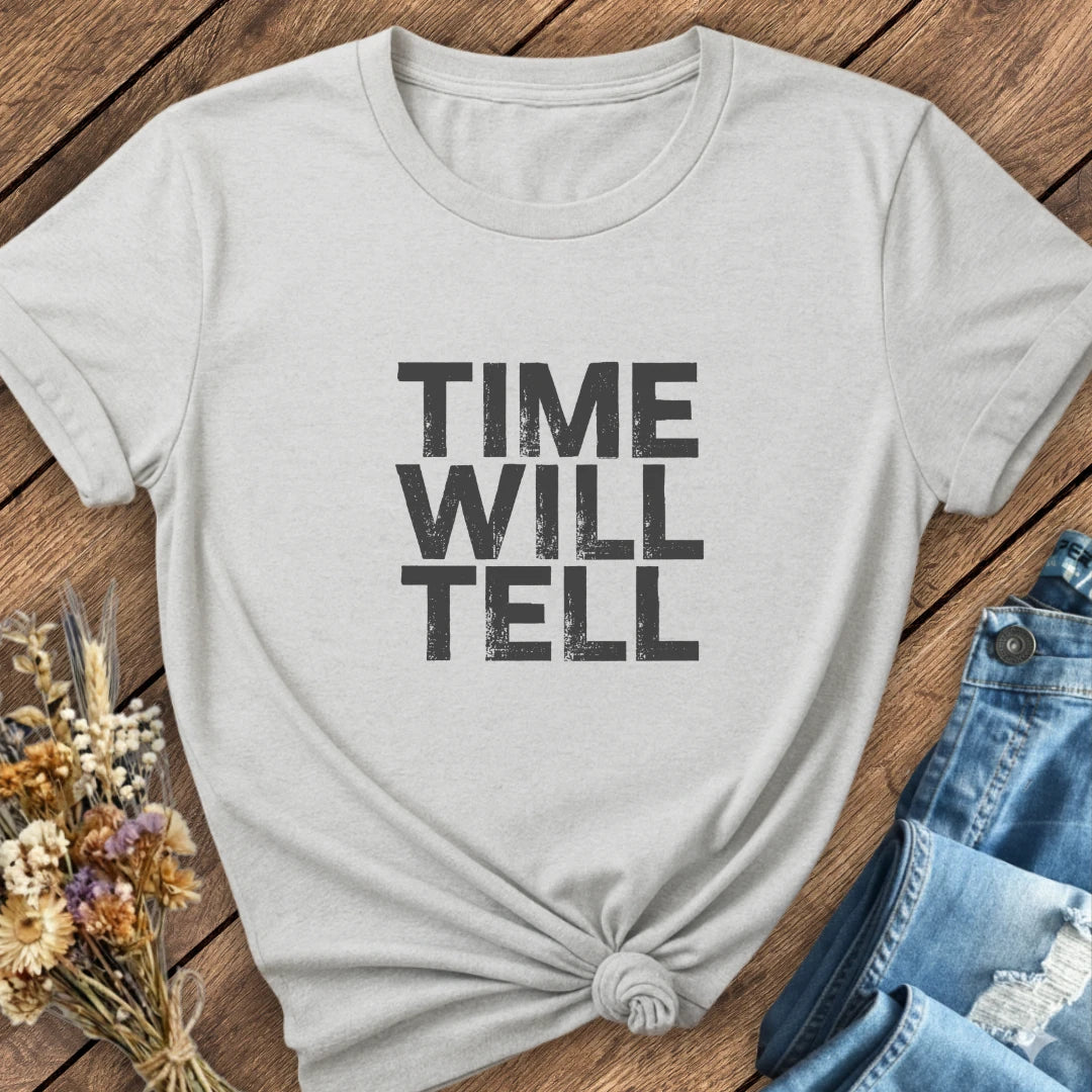 Time Will Tell Tee