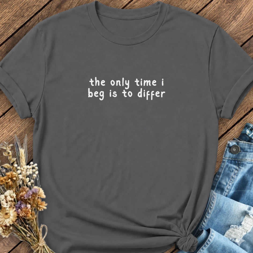 Beg To Differ Tee