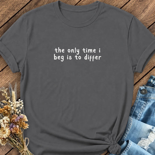 Beg To Differ Tee