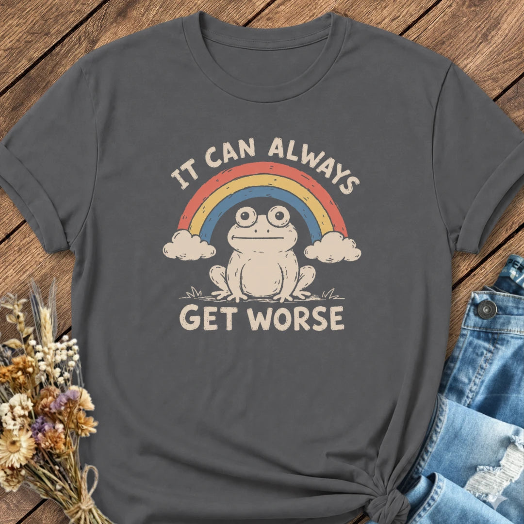 Can Get Worse Tee