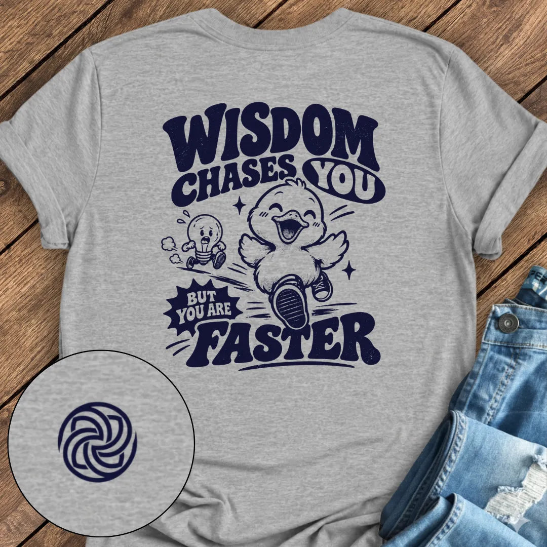Faster Than Wisdom Tee