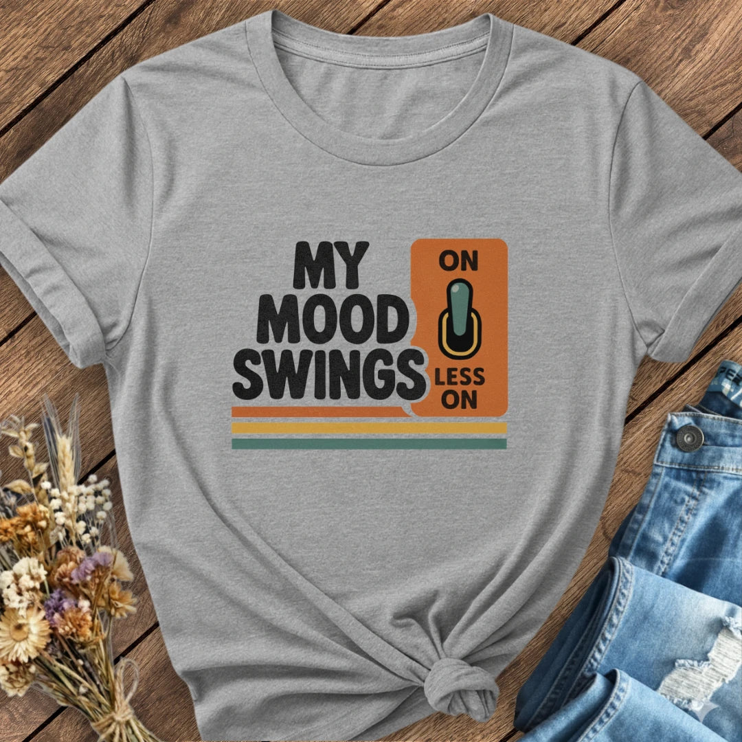 My Mood Swings Tee