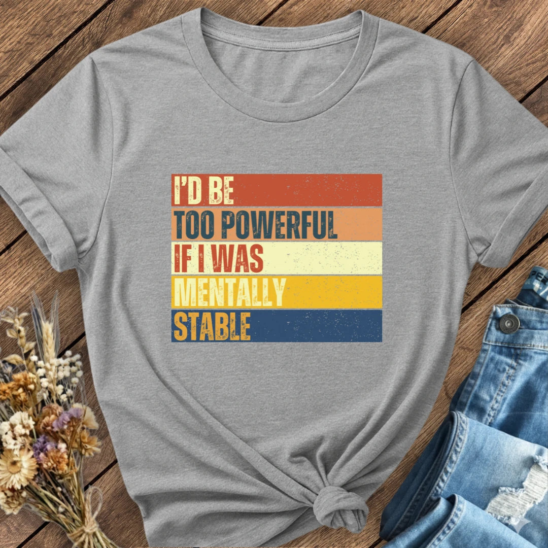 Too Powerful Tee
