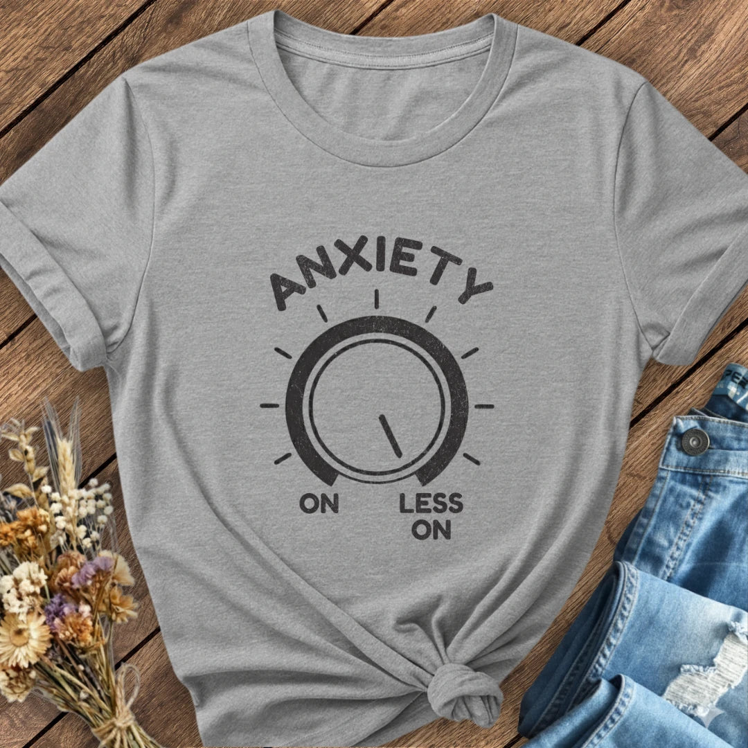 Anxiety On/Less On Tee
