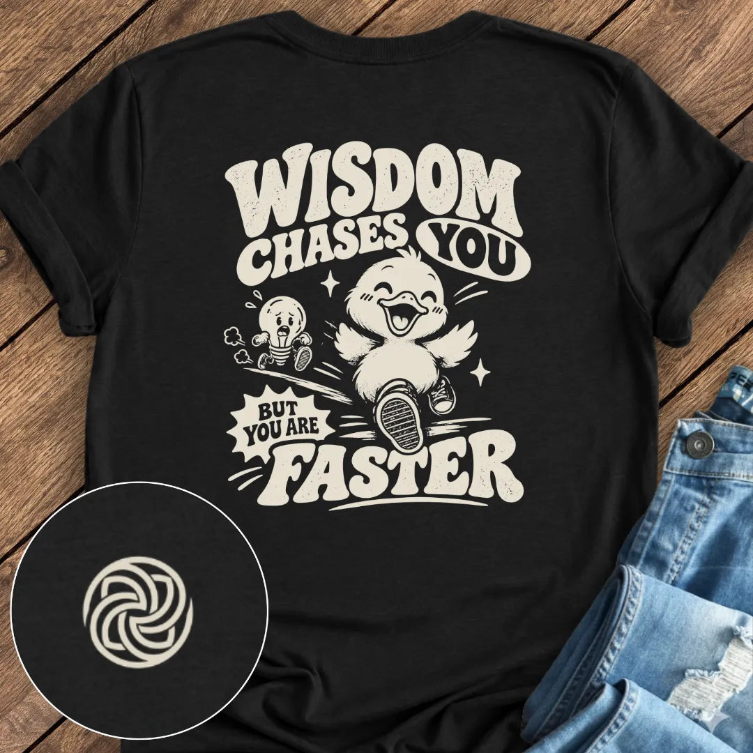 Faster Than Wisdom Tee