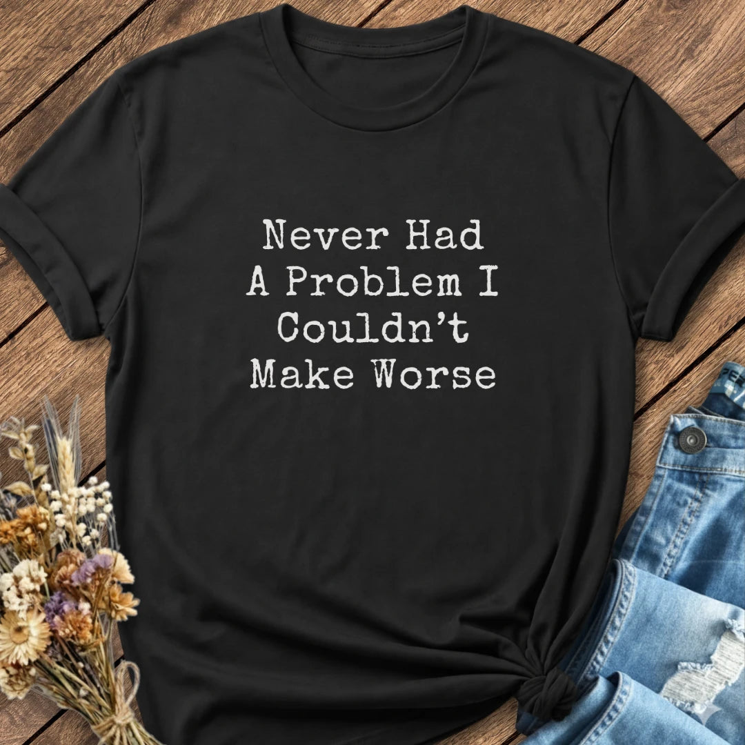 Problem Maker Tee