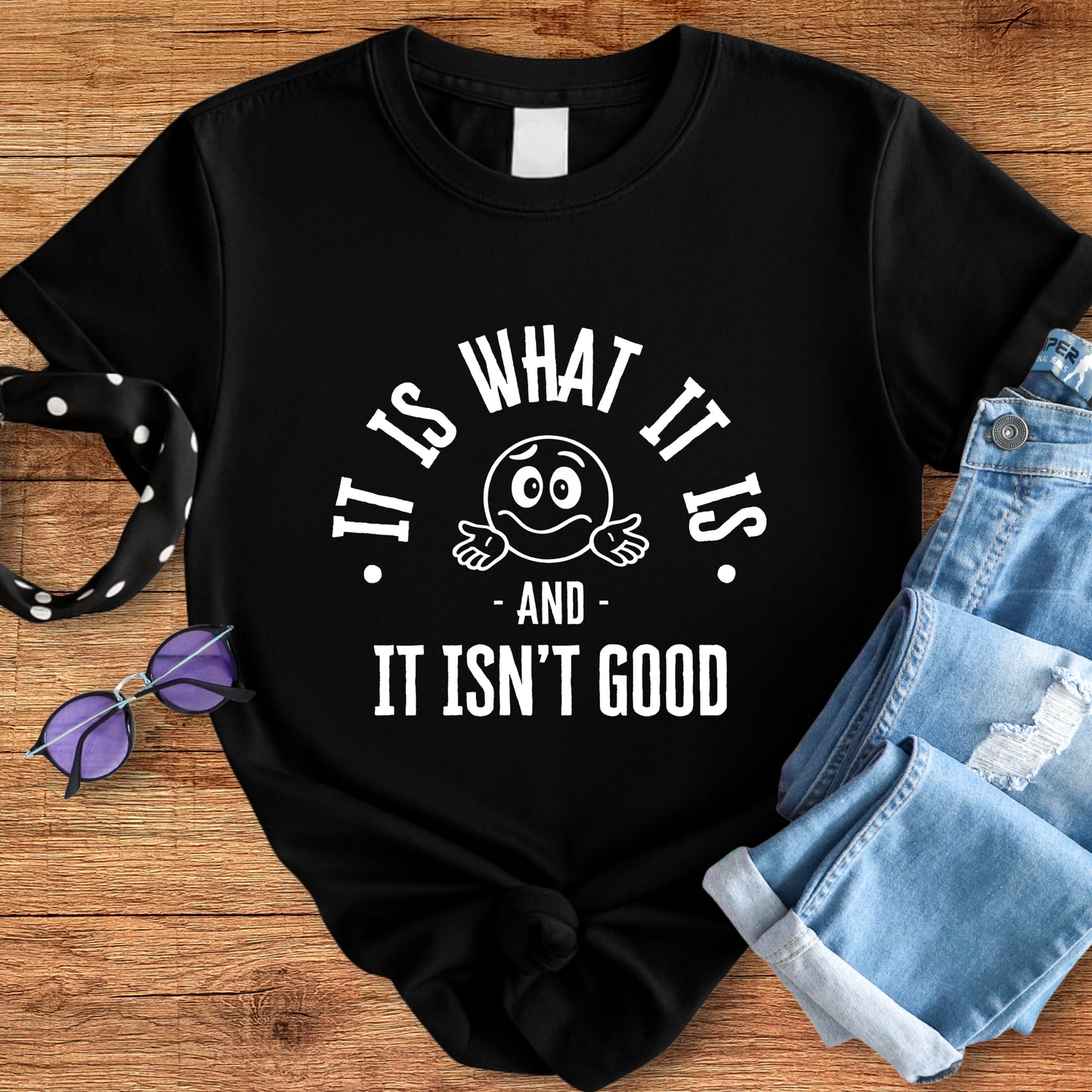 It Is What It Is Tee