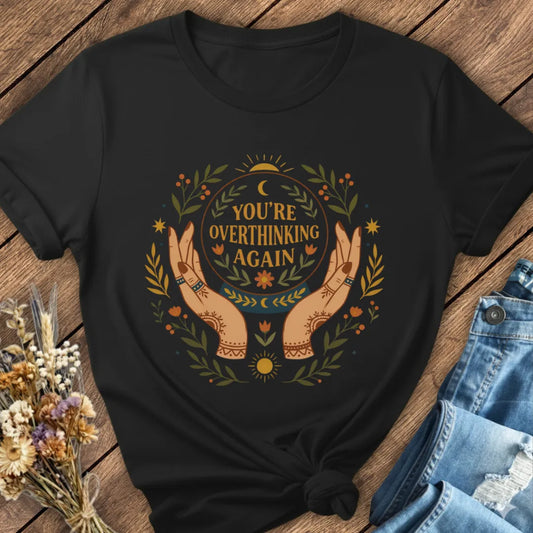 Overthinking Again Tee