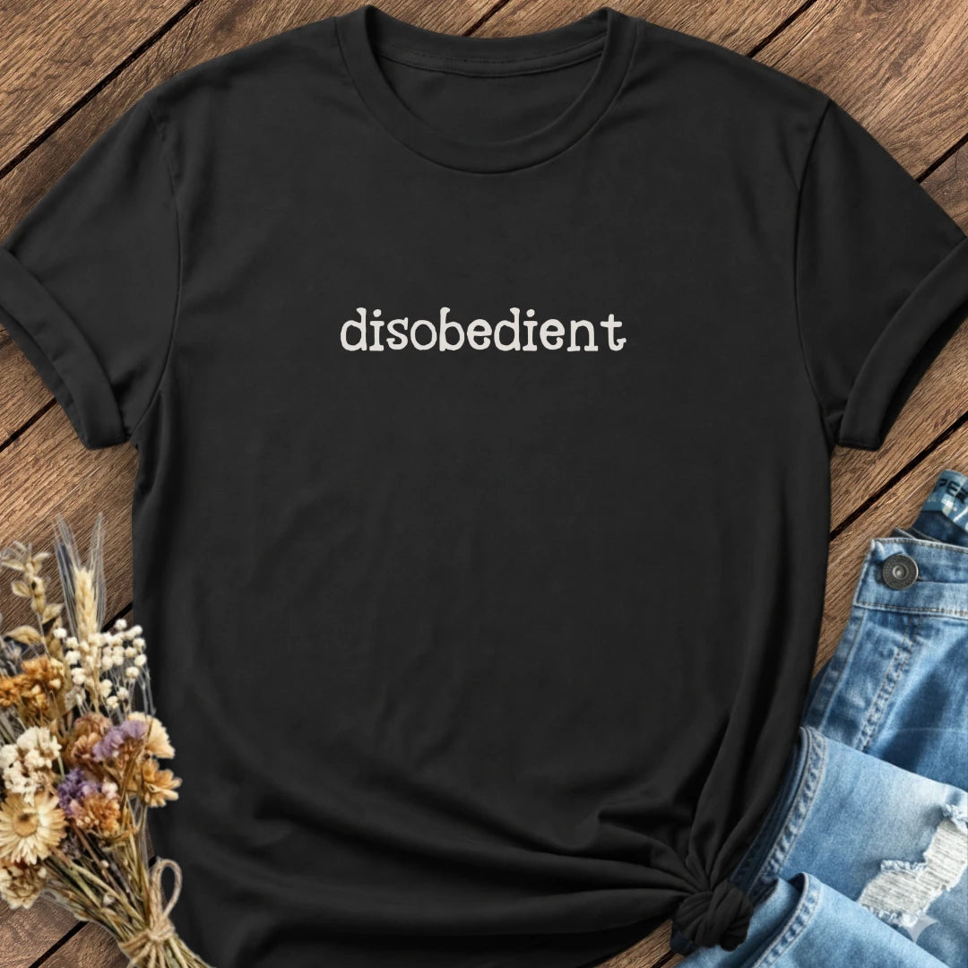 Disobedient Tee