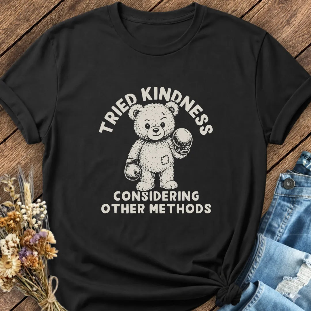 Tried Kindness Tee