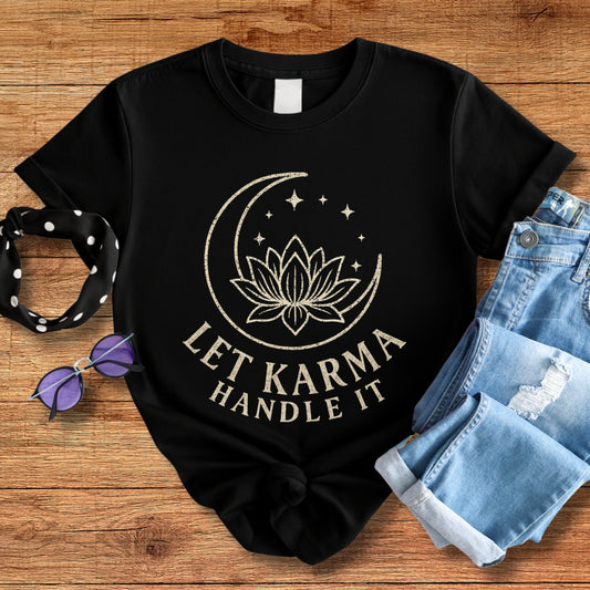 Let Karma Handle It Tee