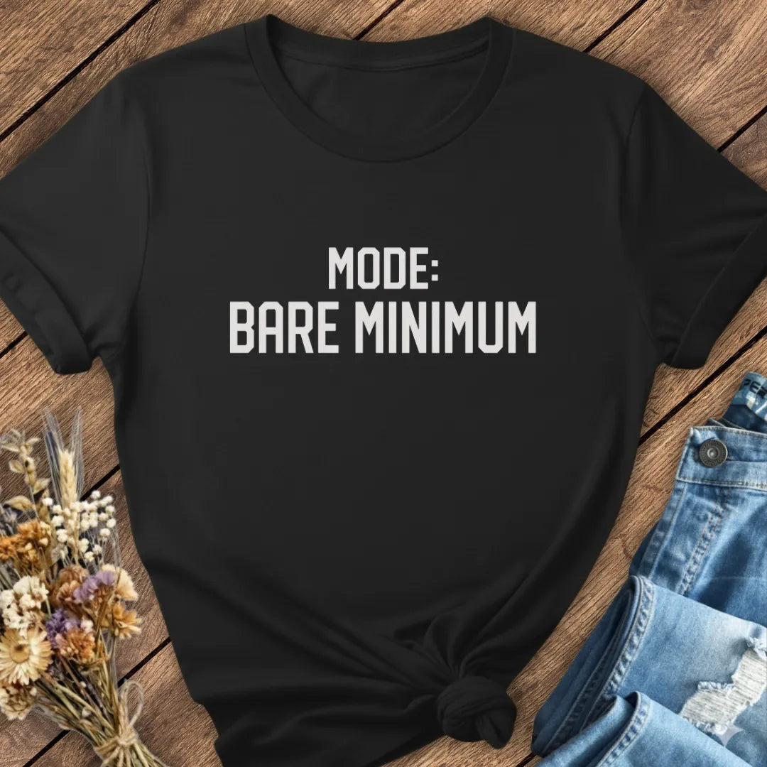 Bare Minimum Mode Tee