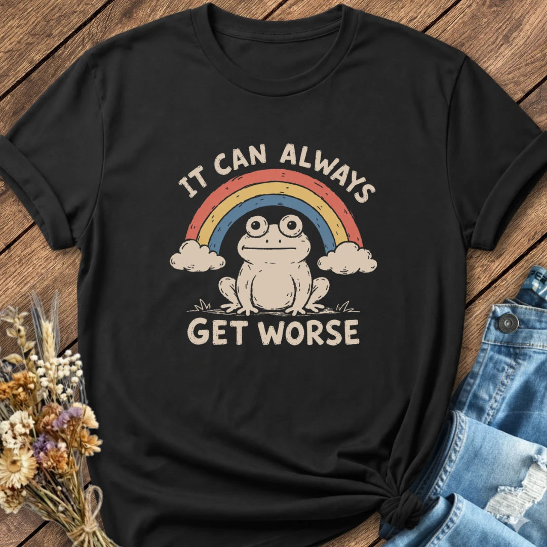Can Get Worse Tee