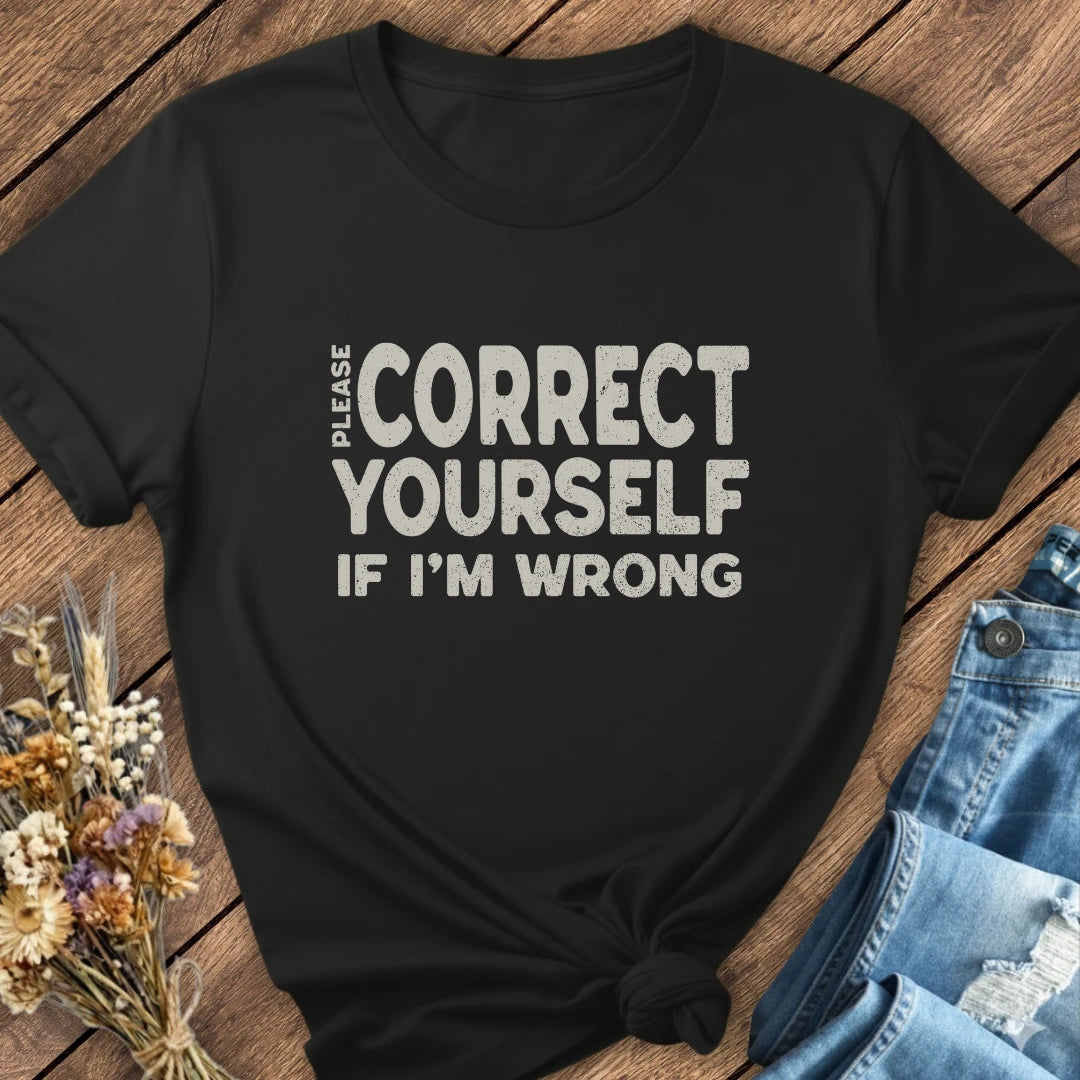 Correct Yourself Tee