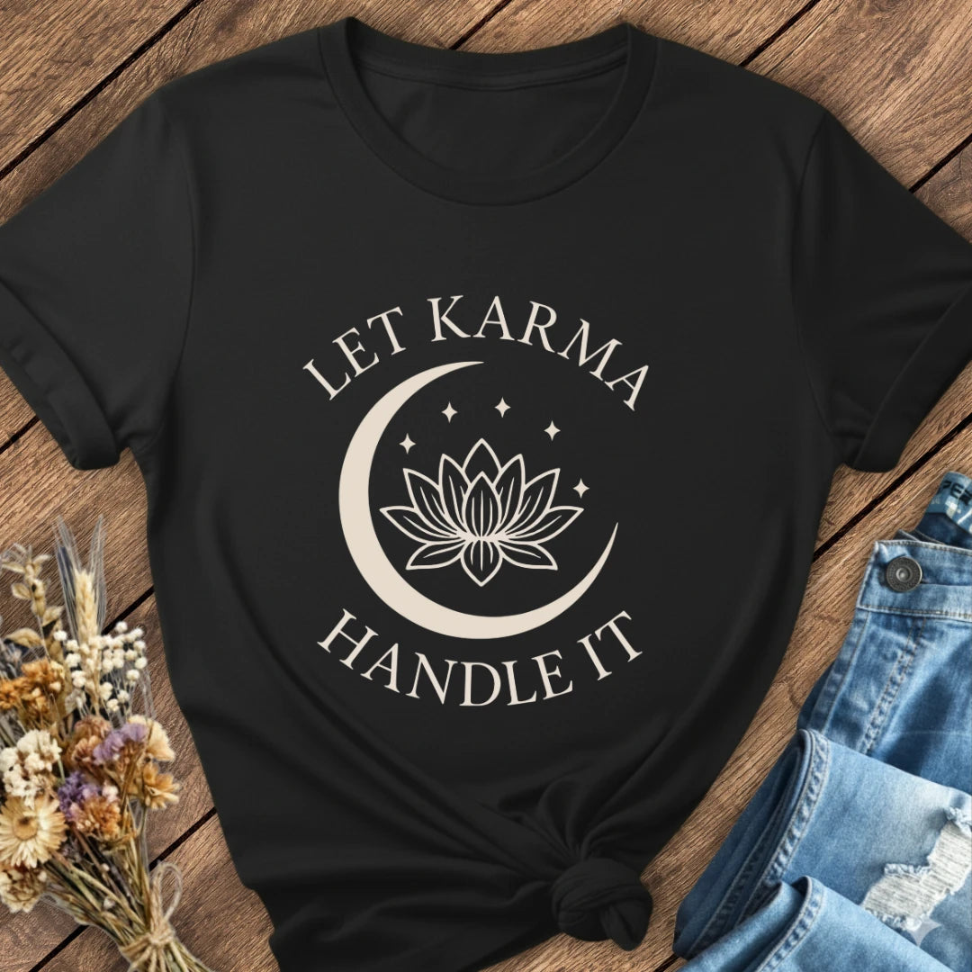 Let Karma Handle It Tee