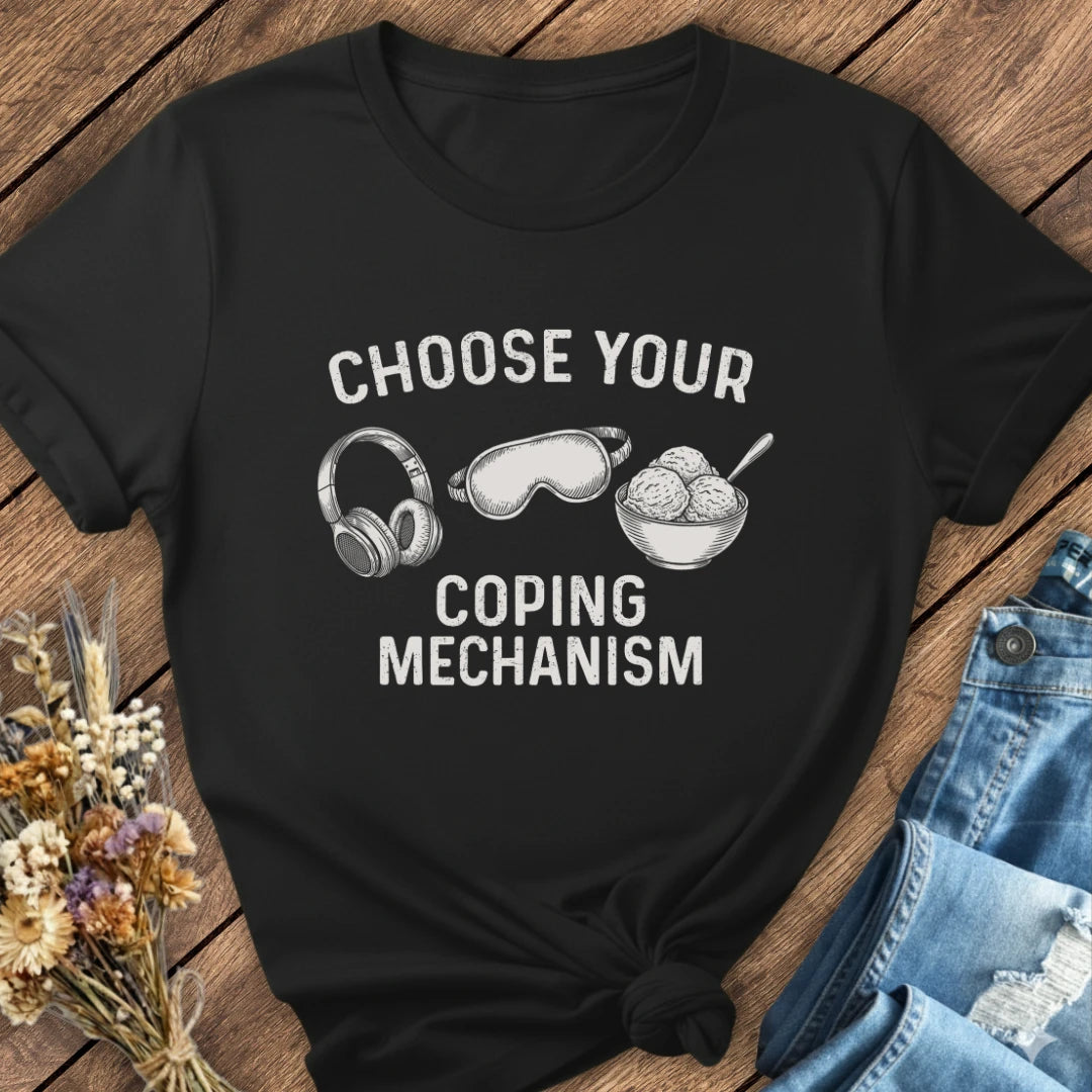 Coping Mechanism Tee