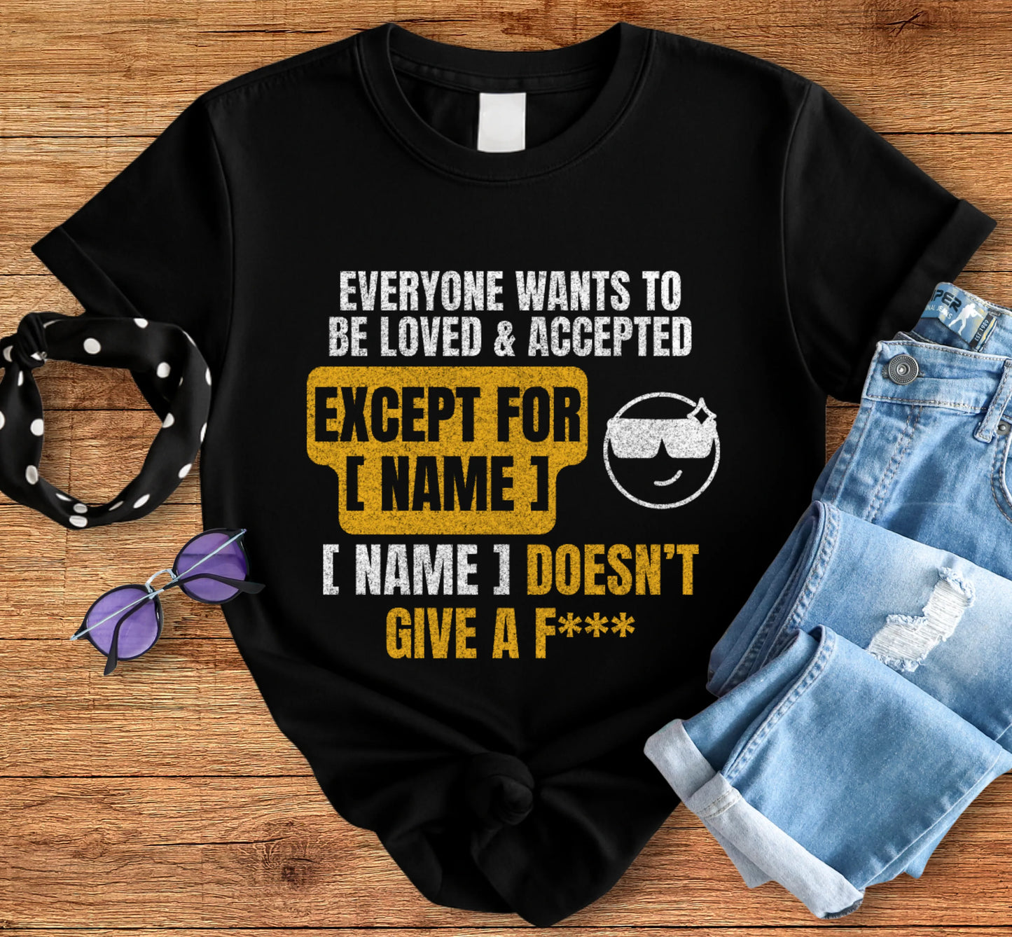 Personalized - Except For [Name] Tee