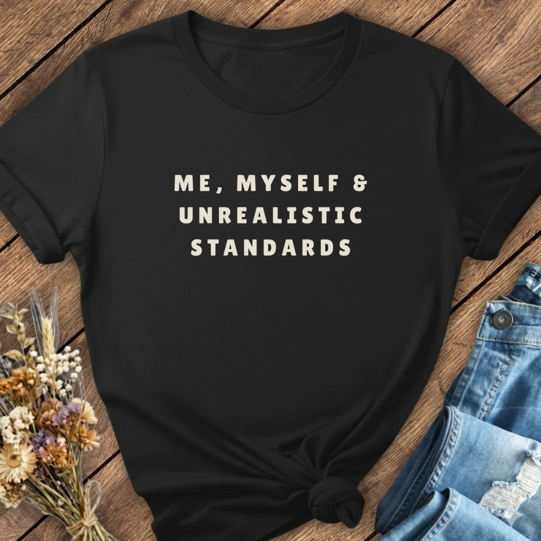 Unrealistic Standards Tee