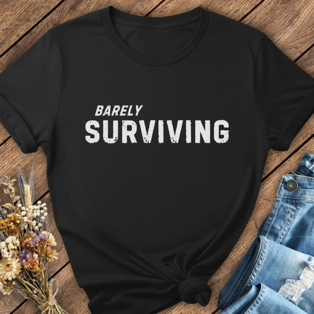 Barely Surviving Tee