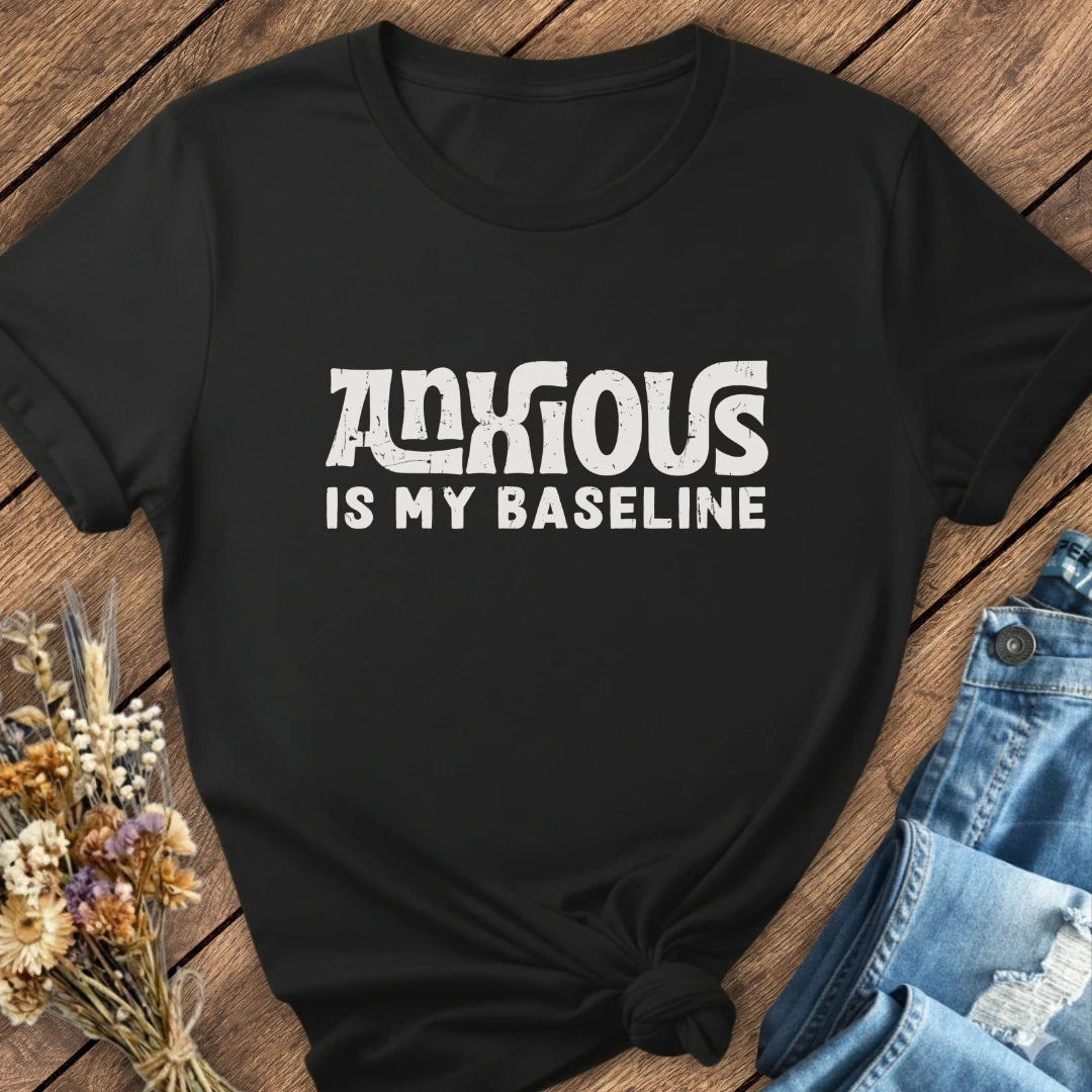 Baseline Anxious Tee