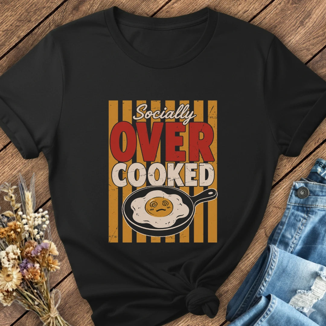 Socially Overcooked Tee
