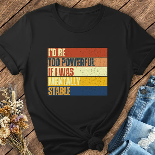 Too Powerful Tee