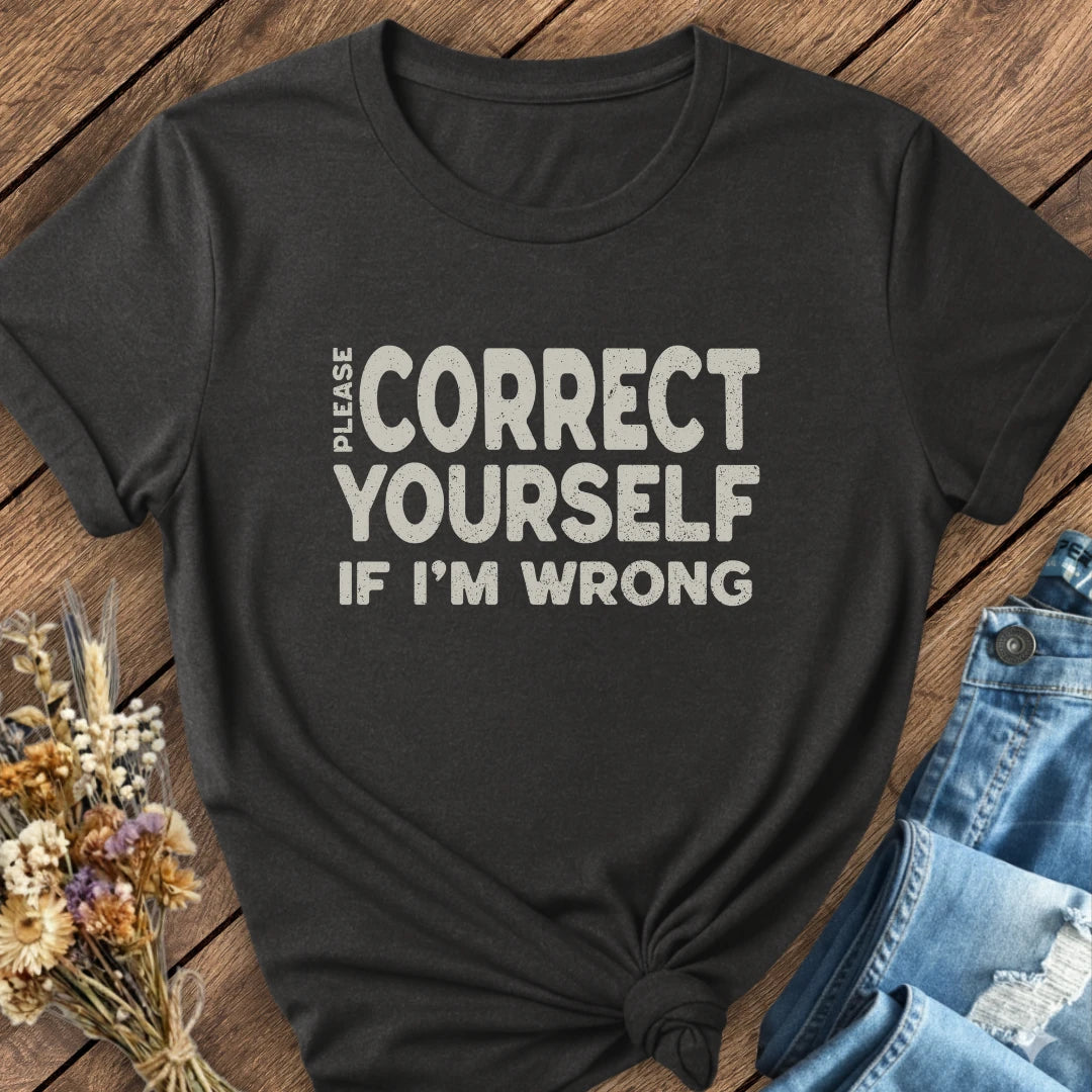 Correct Yourself Tee