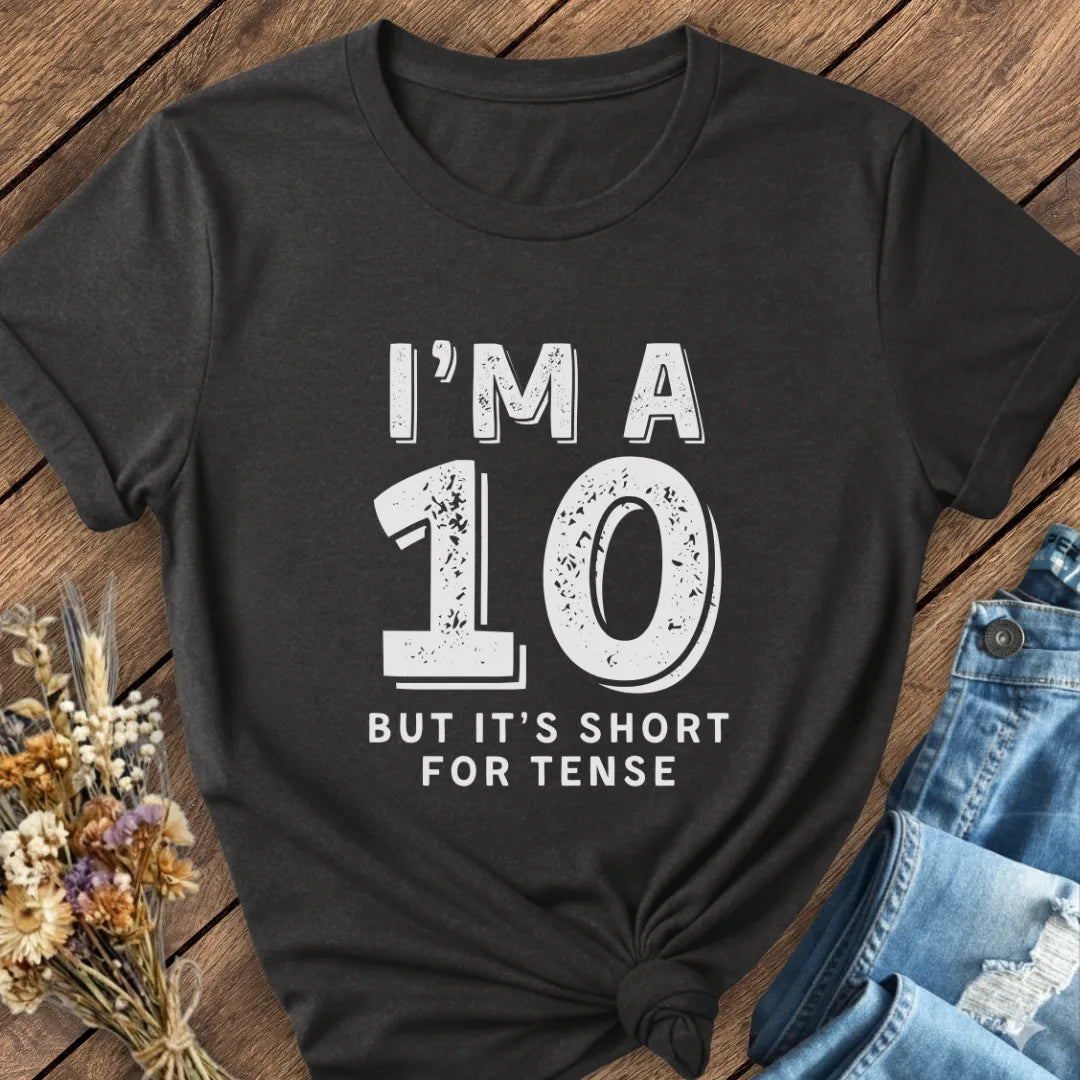 Tense Ten Tee