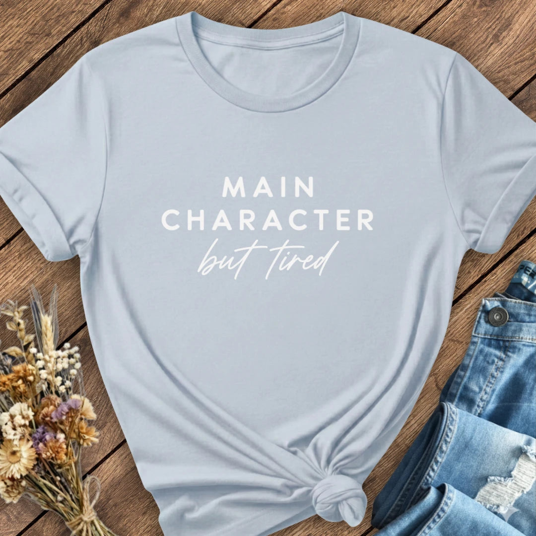 Tired Main Character Tee