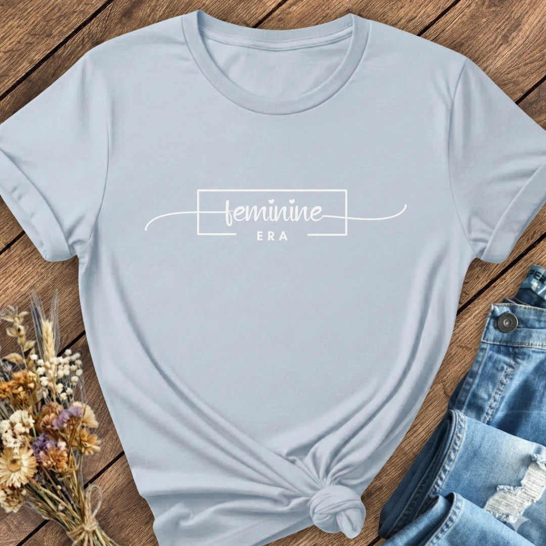 Feminine Era Tee
