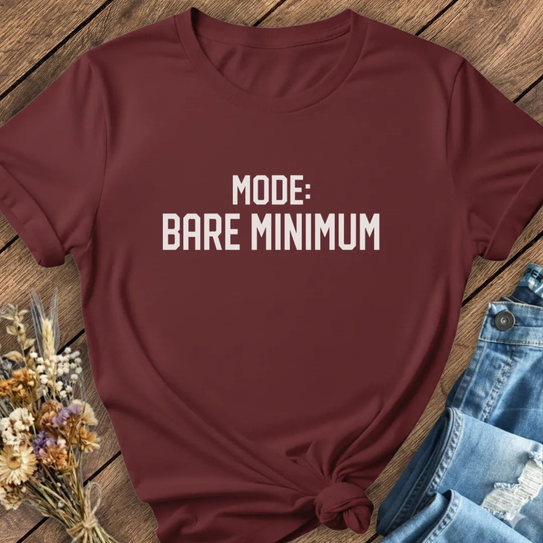 Bare Minimum Mode Tee