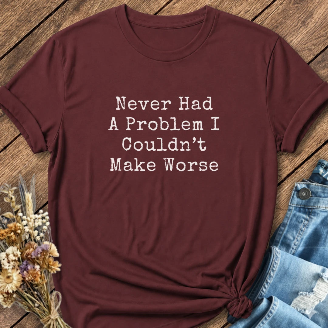 Problem Maker Tee