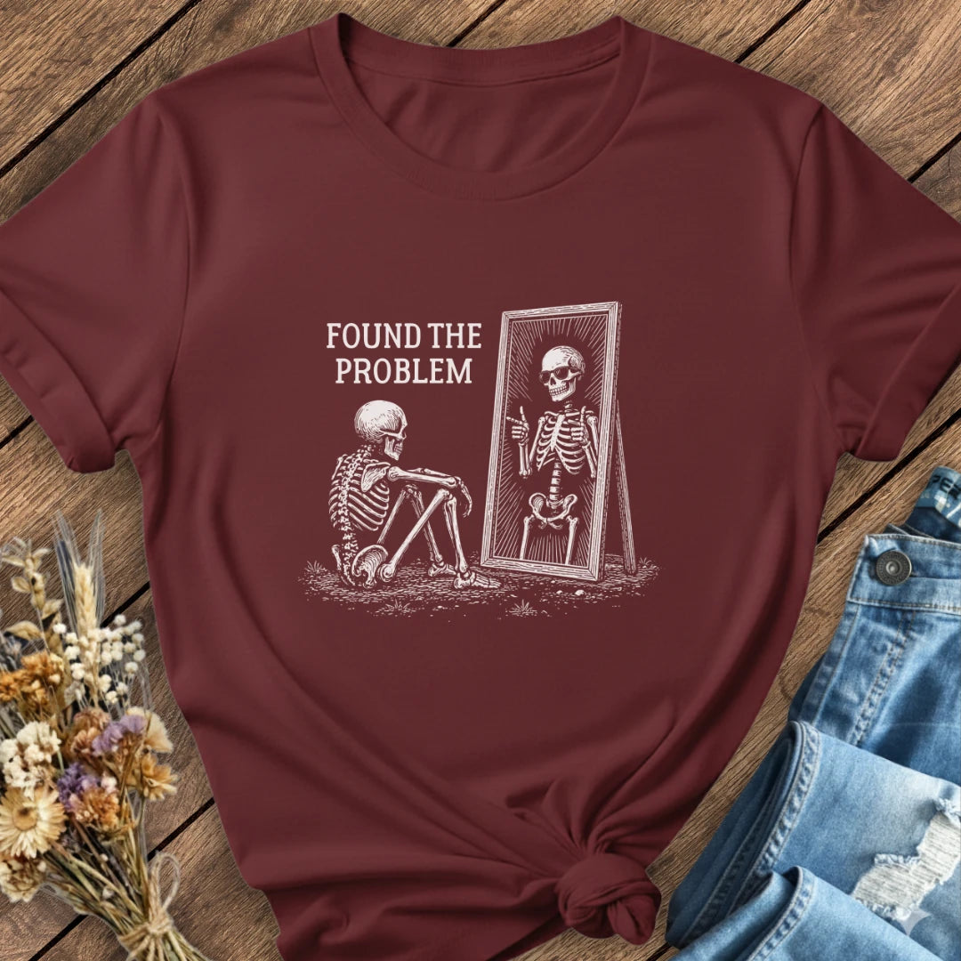 Found The Problem Tee
