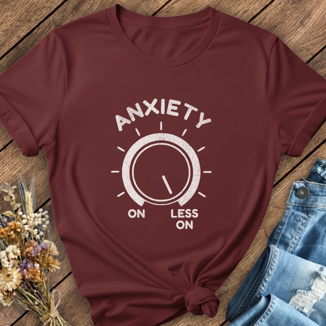 Anxiety On/Less On Tee