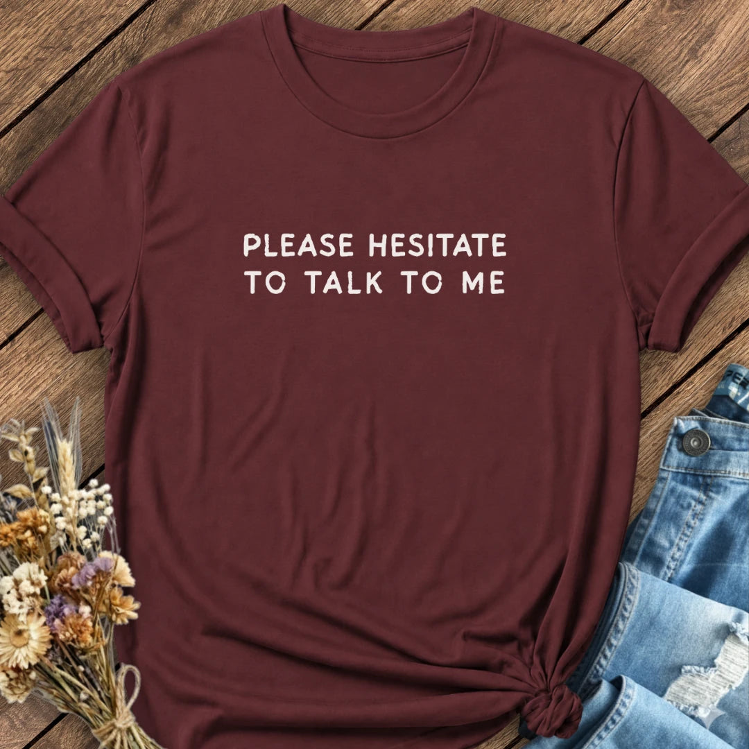Please Hesitate Tee