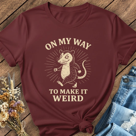 Make It Weird Tee