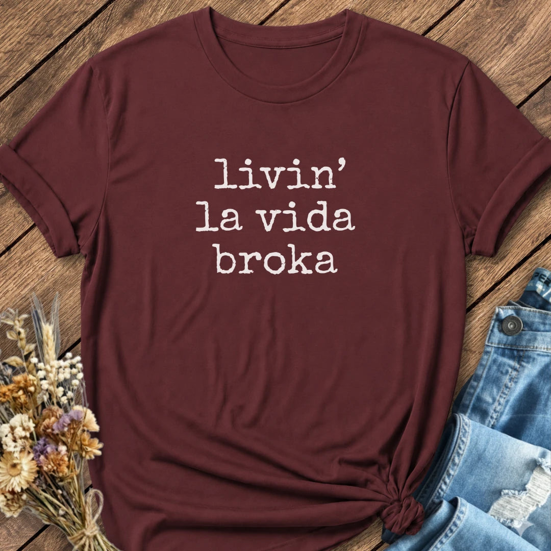 La Vida Broka Tee