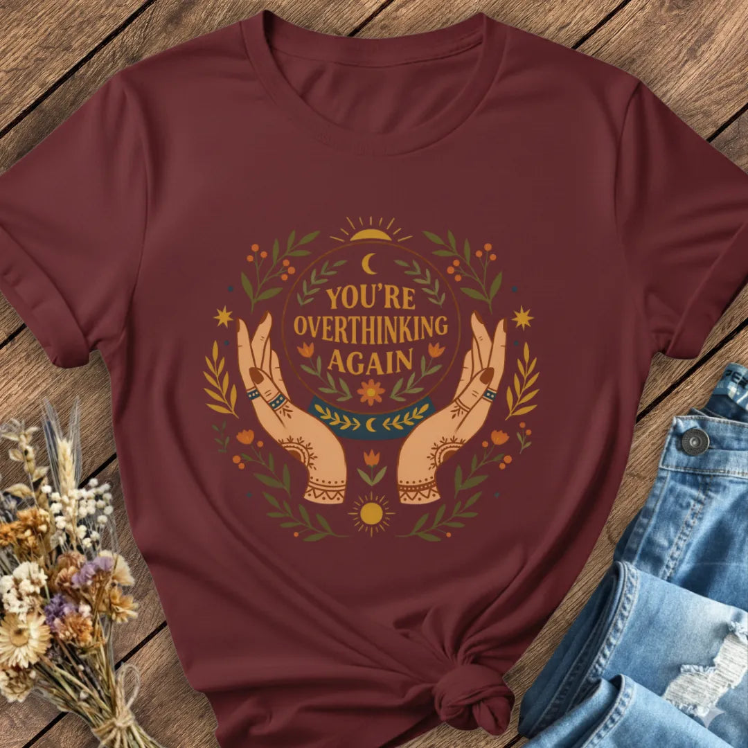 Overthinking Again Tee