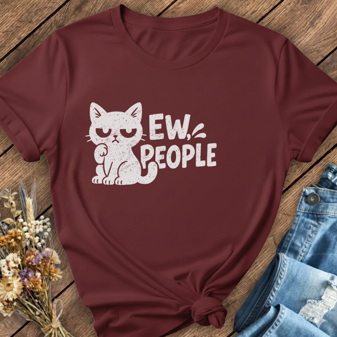 Ew, People Tee