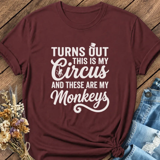 My Circus, My Monkeys Tee