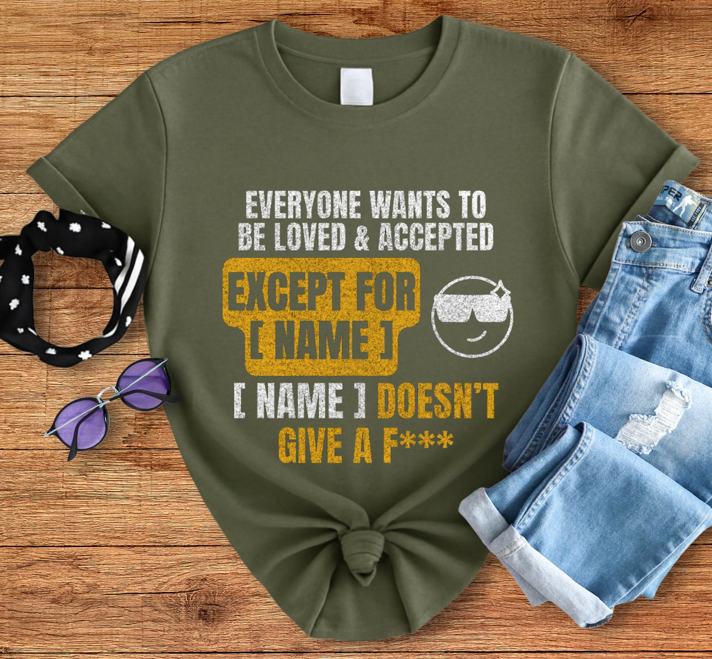 Personalized - Except For [Name] Tee