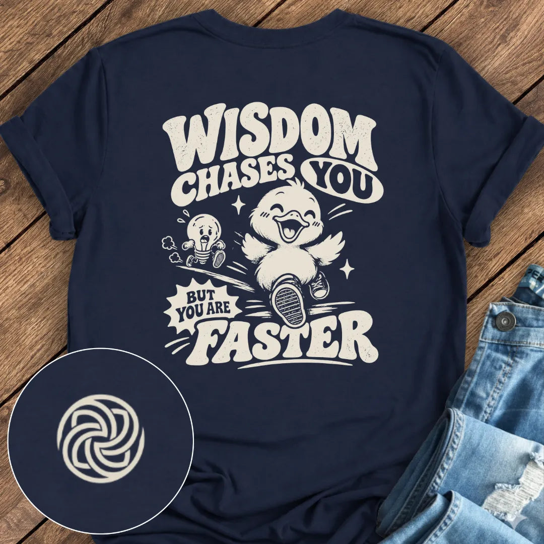 Faster Than Wisdom Tee