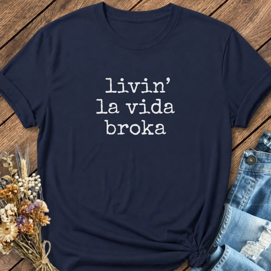 La Vida Broka Tee