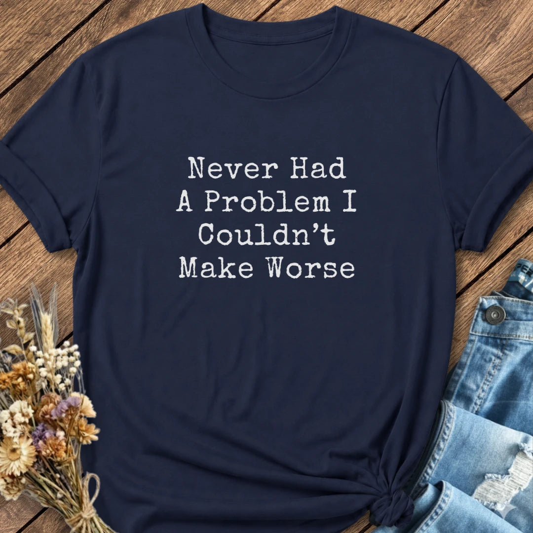 Problem Maker Tee